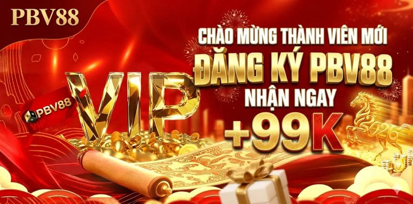 Chào mừng thành viên mới đăng ký PBV88 nhận ngay +99K